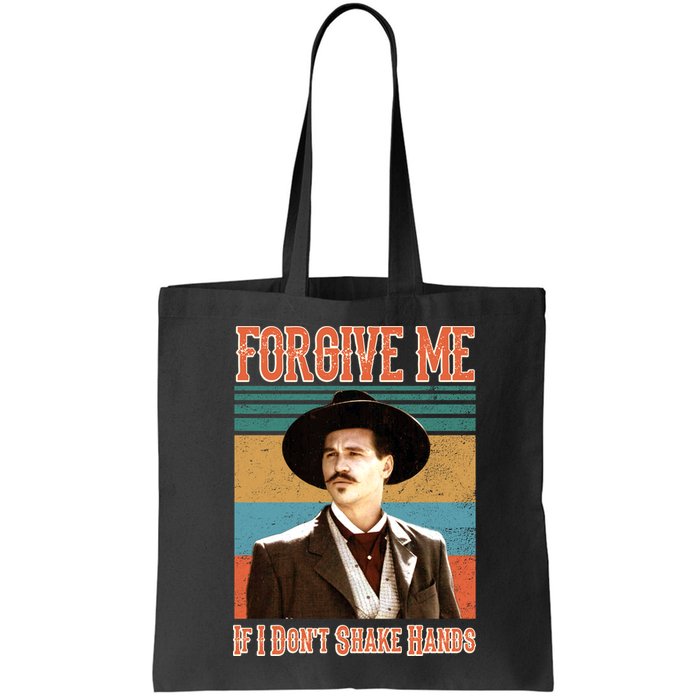Doc Holliday Forgive Me If I Don't Shake Hands Bag
