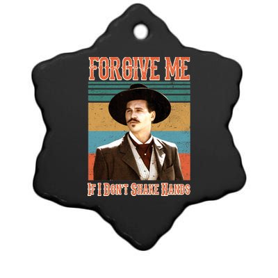 Doc Holliday Forgive Me If I Don't Shake Hands Ceramic Star Ornament