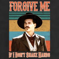 Doc Holliday Forgive Me If I Don't Shake Hands Trucker Hat