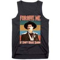Doc Holliday Forgive Me If I Don't Shake Hands Tank Top