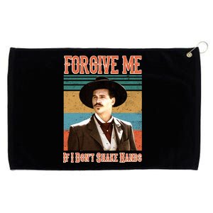 Doc Holliday Forgive Me If I Don't Shake Hands Grommeted Golf Towel