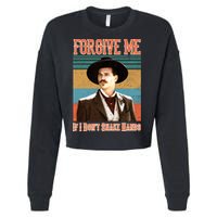 Doc Holliday Forgive Me If I Don't Shake Hands Cropped Pullover Crew