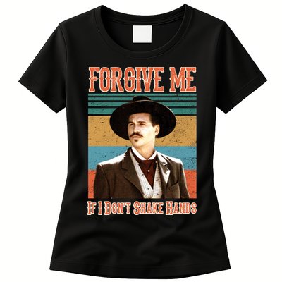 Doc Holliday Forgive Me If I Don't Shake Hands Womens T-Shirt