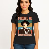 Doc Holliday Forgive Me If I Don't Shake Hands Womens T-Shirt