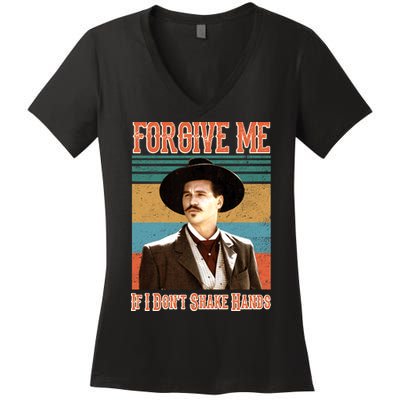 Doc Holliday Forgive Me If I Don't Shake Hands Women's V-Neck T-Shirt