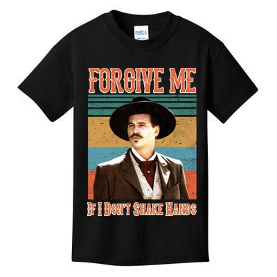 Doc Holliday Forgive Me If I Don't Shake Hands Kids T-Shirt