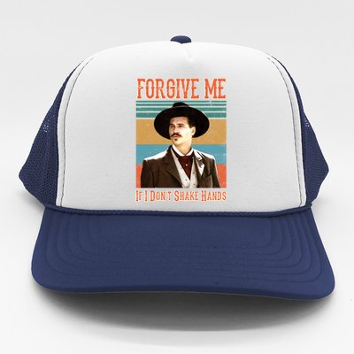 Doc Holliday Forgive Me If I Don't Shake Hands Trucker Hat