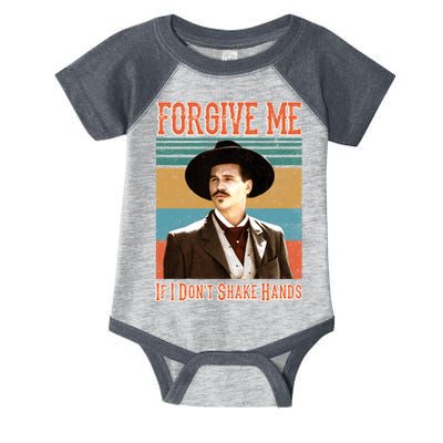 Doc Holliday Forgive Me If I Don't Shake Hands Infant Baby Jersey Bodysuit