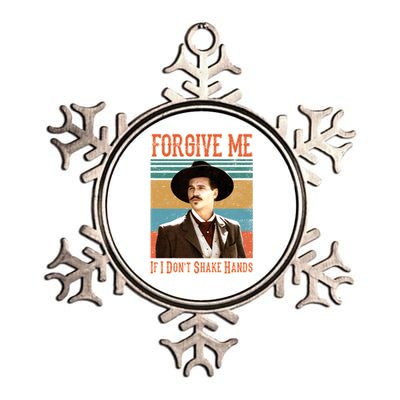 Doc Holliday Forgive Me If I Don't Shake Hands Metallic Star Ornament