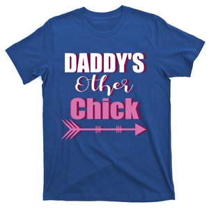 Daddy's Other Chick Naughty Son Or Daughter Cool Gift T-Shirt