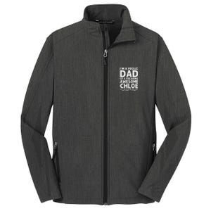 Dad Of CHLOE Gift Father's Day Funny Personalized Name Joke Core Soft Shell Jacket