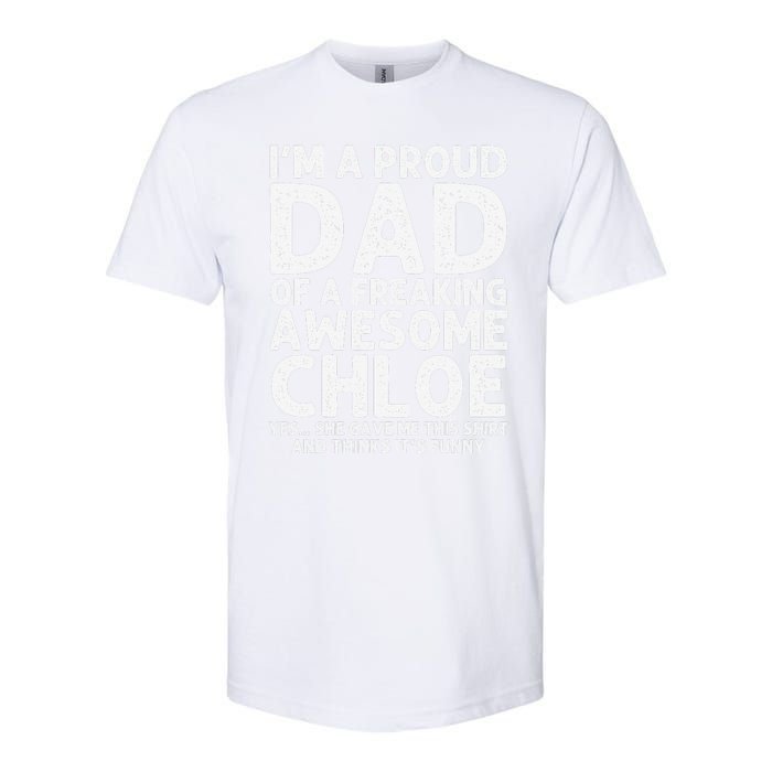 Dad Of CHLOE Gift Father's Day Funny Personalized Name Joke Softstyle CVC T-Shirt