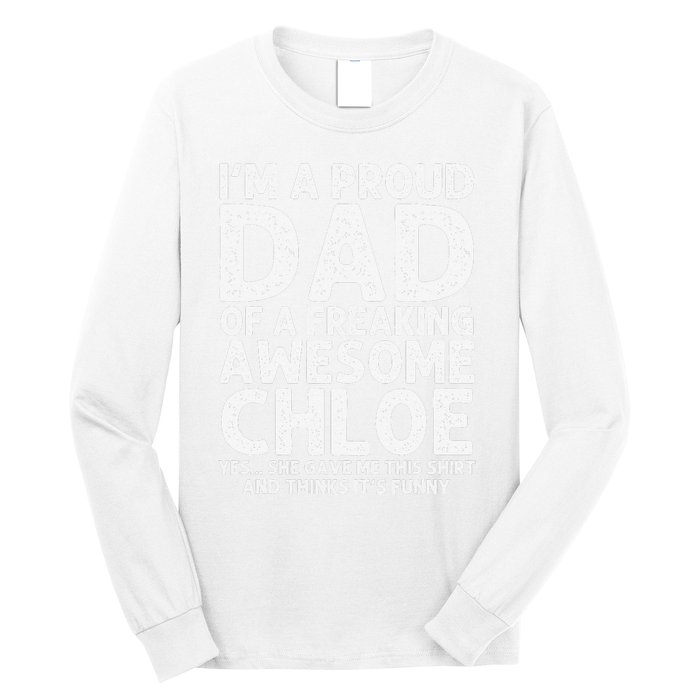 Dad Of CHLOE Gift Father's Day Funny Personalized Name Joke Long Sleeve Shirt