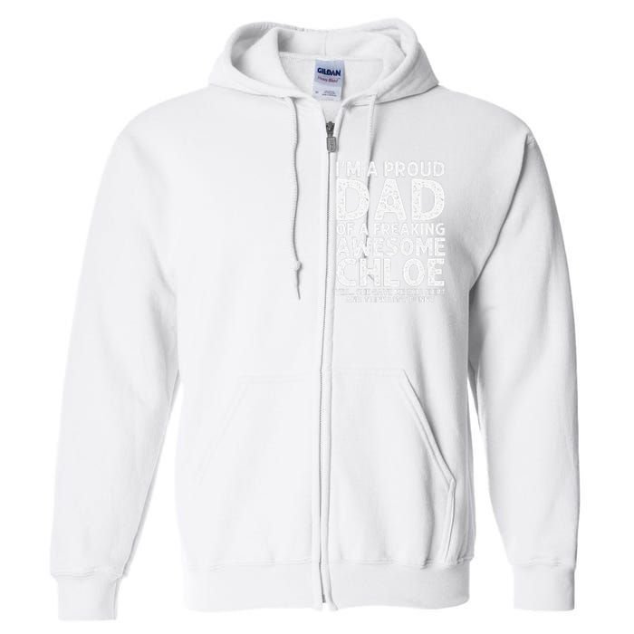 Dad Of CHLOE Gift Father's Day Funny Personalized Name Joke Full Zip Hoodie