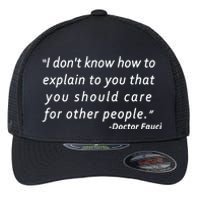 Doctor Fauci Quote Flexfit Unipanel Trucker Cap