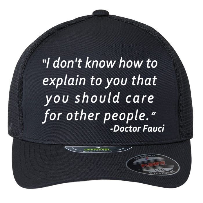 Doctor Fauci Quote Flexfit Unipanel Trucker Cap