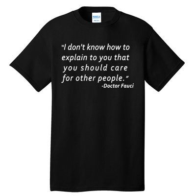 Doctor Fauci Quote Tall T-Shirt