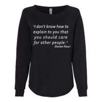 Doctor Fauci Quote Womens California Wash Sweatshirt