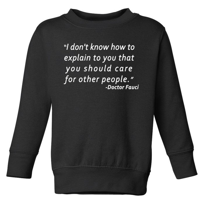 Doctor Fauci Quote Toddler Sweatshirt