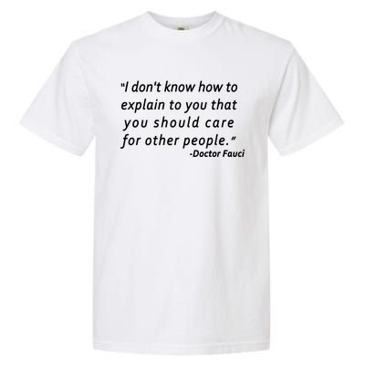 Doctor Fauci Quote Garment-Dyed Heavyweight T-Shirt