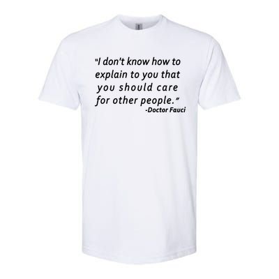 Doctor Fauci Quote Softstyle CVC T-Shirt