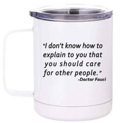 Doctor Fauci Quote 12 oz Stainless Steel Tumbler Cup