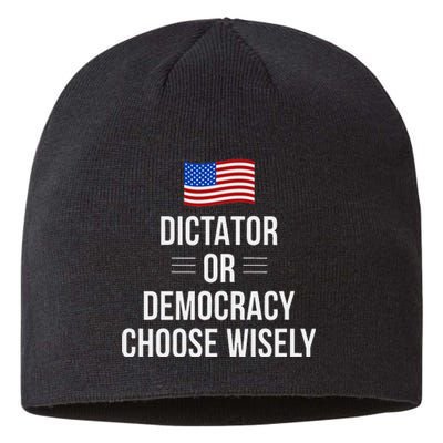 Dictator Or Democracy Choose Wisely Sustainable Beanie