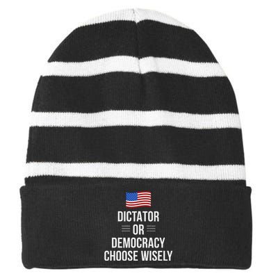 Dictator Or Democracy Choose Wisely Striped Beanie with Solid Band