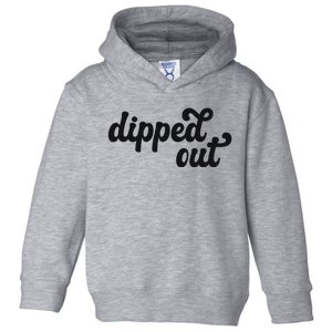 DIPPED OUT Toddler Hoodie