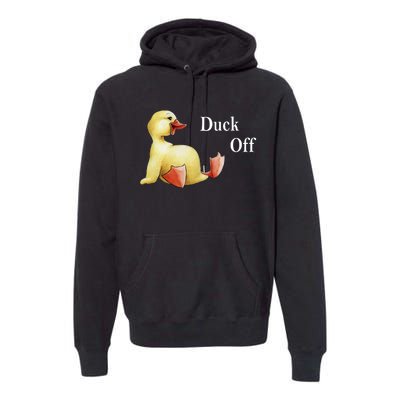 Duck Off Premium Hoodie