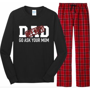 Dad Off Duty Go Ask Your Mom Funny Gift For Father Gift Long Sleeve Pajama Set