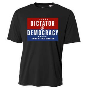 Dictator Or Democracy ThatS The Choice Cooling Performance Crew T-Shirt