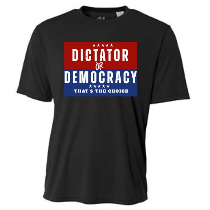 Dictator Or Democracy ThatS The Choice Cooling Performance Crew T-Shirt