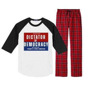 Dictator Or Democracy ThatS The Choice Raglan Sleeve Pajama Set