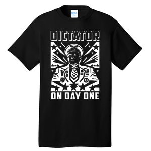 Dictator On Day One Trump Tall T-Shirt