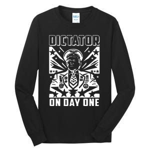 Dictator On Day One Trump Tall Long Sleeve T-Shirt