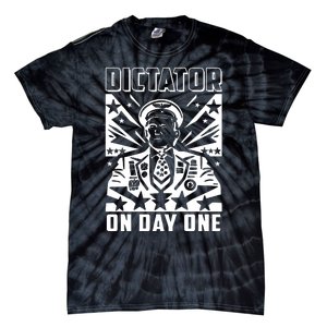 Dictator On Day One Trump Tie-Dye T-Shirt