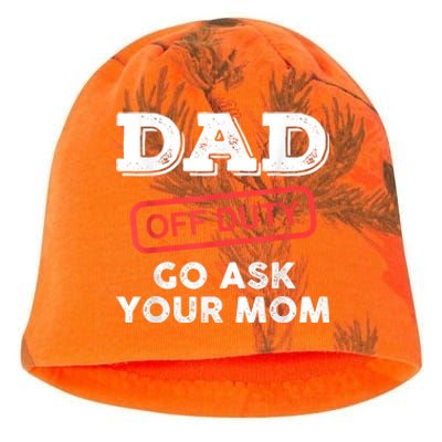 Dad Off Duty Go Ask Your Mom Funny Dad Father Fathers Day Gift Kati - Camo Knit Beanie