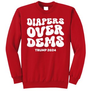 Diapers Over Dems Trump 2024 Funny Sarcastic Sweatshirt