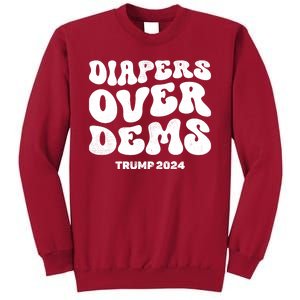 Diapers Over Dems Trump 2024 Funny Sarcastic Tall Sweatshirt