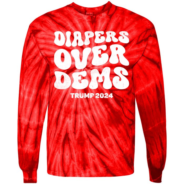 Diapers Over Dems Trump 2024 Funny Sarcastic Tie-Dye Long Sleeve Shirt