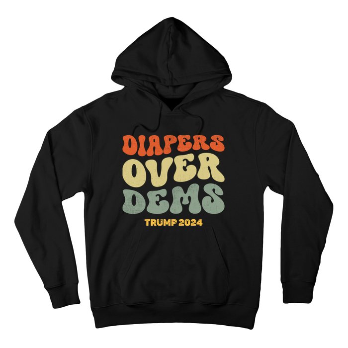 Diapers Over Dems Trump 2024 Hoodie