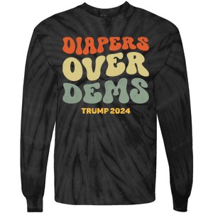 Diapers Over Dems Trump 2024 Tie-Dye Long Sleeve Shirt