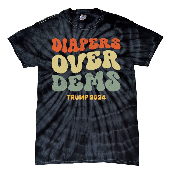 Diapers Over Dems Trump 2024 Tie-Dye T-Shirt