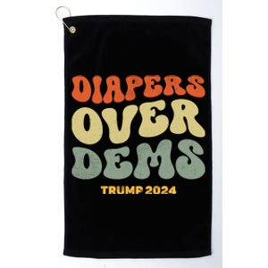 Diapers Over Dems Trump 2024 Platinum Collection Golf Towel