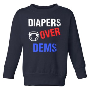 Diapers Over Dems Trump 2024 Funny Toddler Sweatshirt