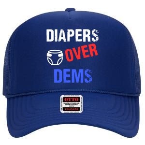 Diapers Over Dems Trump 2024 Funny High Crown Mesh Back Trucker Hat