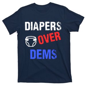 Diapers Over Dems T-Shirt