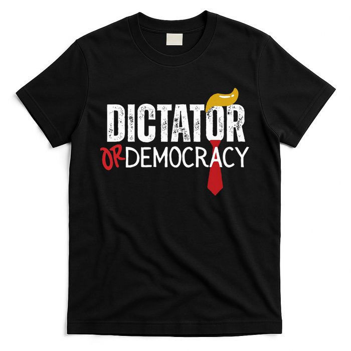 Dictator Or Democracy Funny Trump Hair Tie T-Shirt