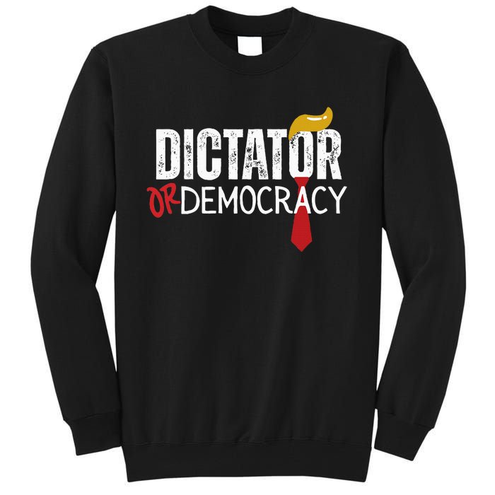 Dictator Or Democracy Funny Trump Hair Tie Tall Sweatshirt